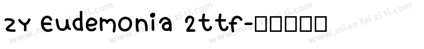ZY Eudemonia 2ttf字体转换